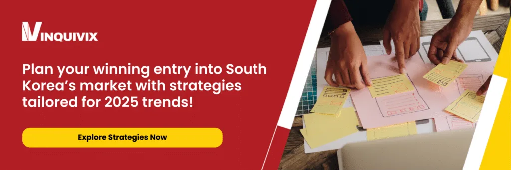 Market Entry Strategy in South Korea What Will Be Trend in 2025 - Inquivix